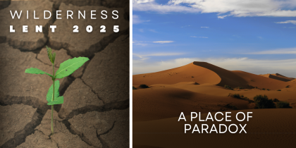 Lenten Reflection: A Place of Paradox
